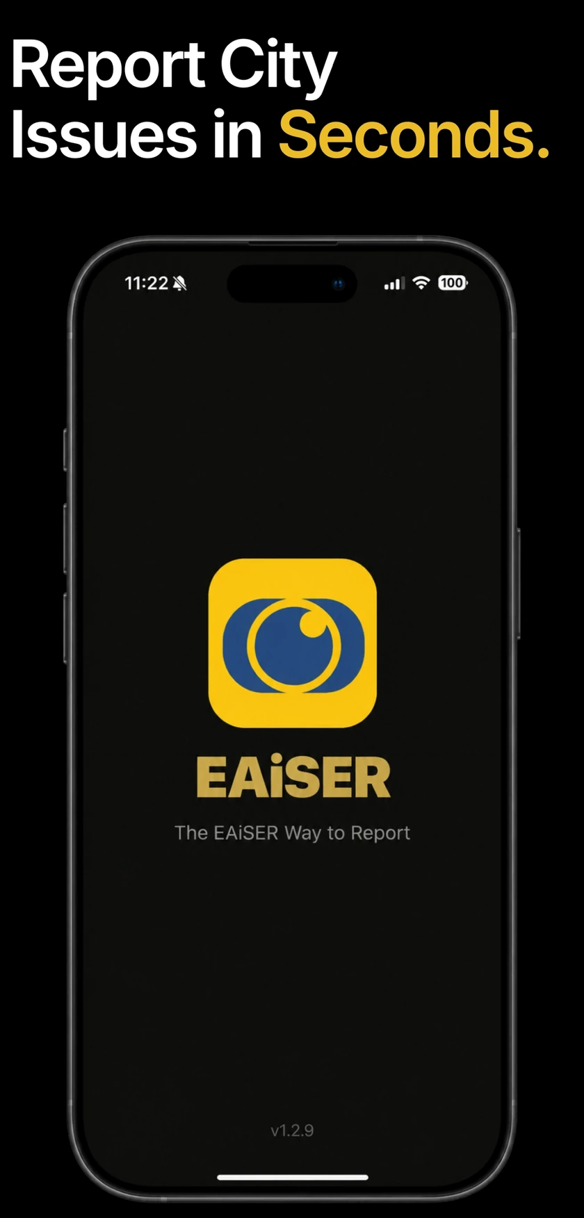 Report City Issues in Seconds. EAiSER on iPhone, the opening screen with the EAiSER logo.